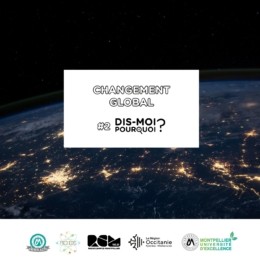 Dis-moi pourquoi ? #2 - Changement Global