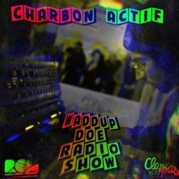 Waddup Doe Radio Show Charbon Actif