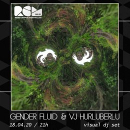 Gender Fluid VJ Hurluberlu Radio Campus Montpellier