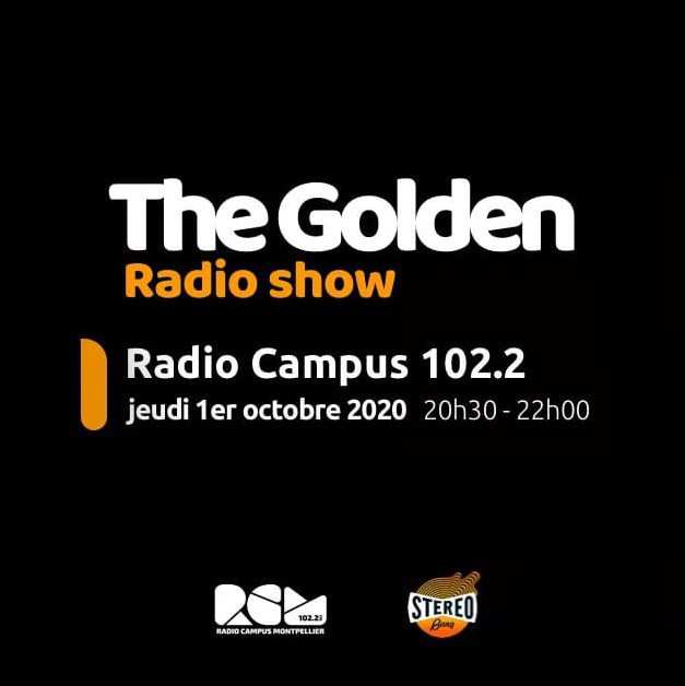 The Golden Radio Show Radio Campus Montpellier