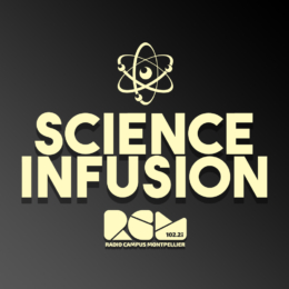 Science Infusion Radio Campus Montpellier