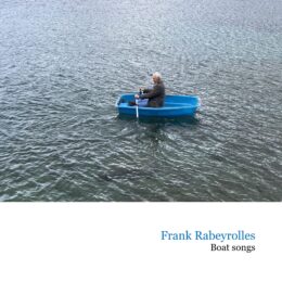 Frank Rabeyrolles Boat Songs Radio Campus Montpellier