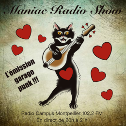 Maniac radio show Radio Campus Montpellier