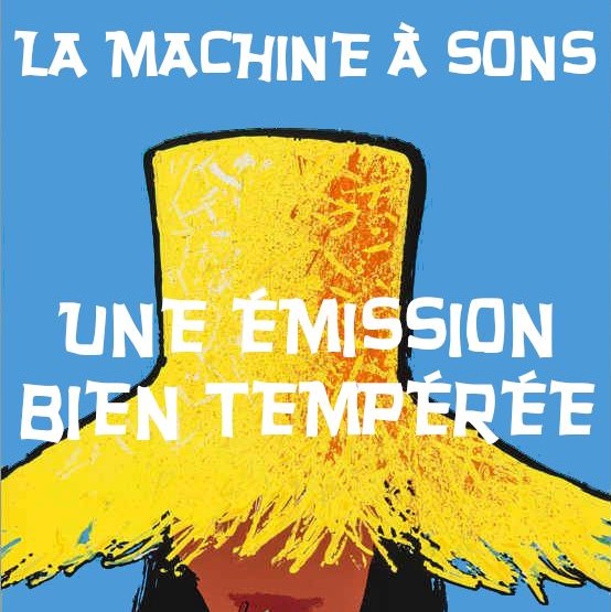 La Machine à Sons - 29/11/2023, Radio Campus Montpellier